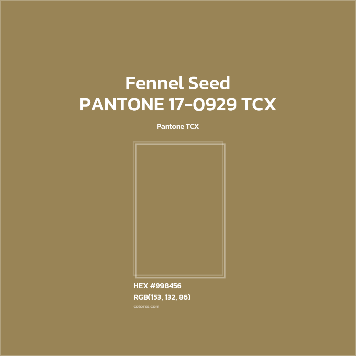HEX #998456 PANTONE 17-0929 TCX - Fennel Seed CMS Pantone TCX - Color Code