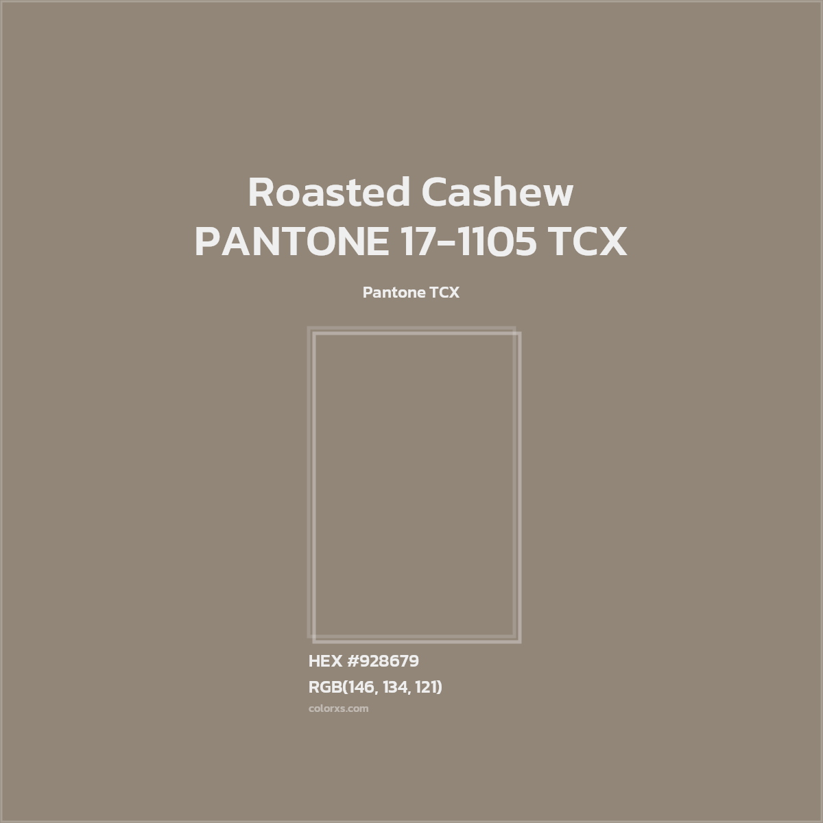 HEX #928679 PANTONE 17-1105 TCX - Roasted Cashew CMS Pantone TCX - Color Code