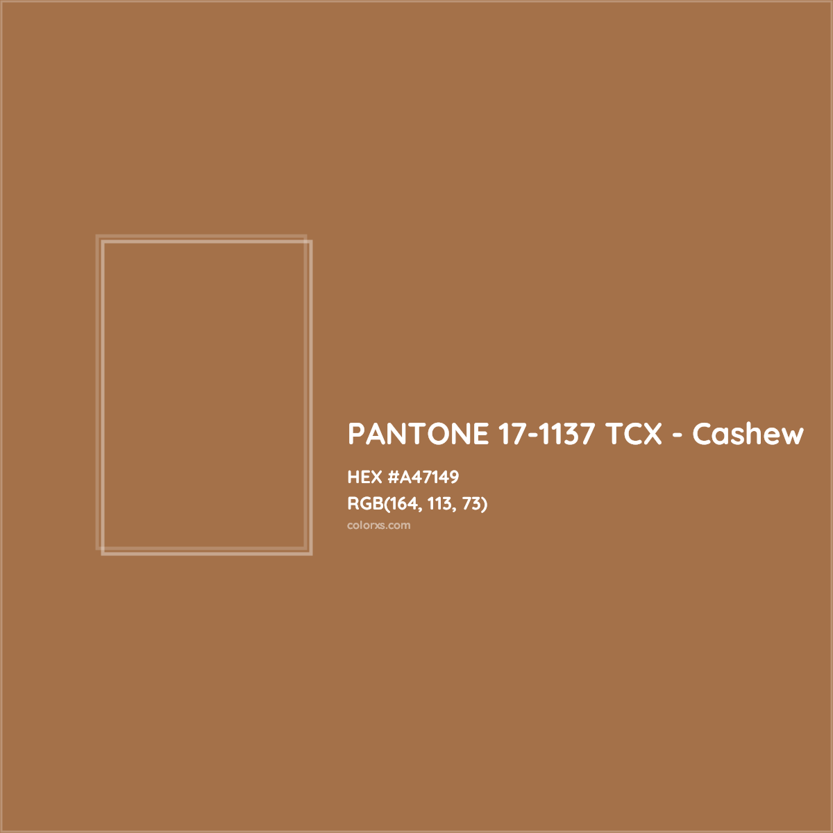 HEX #A47149 PANTONE 17-1137 TCX - Cashew CMS Pantone TCX - Color Code