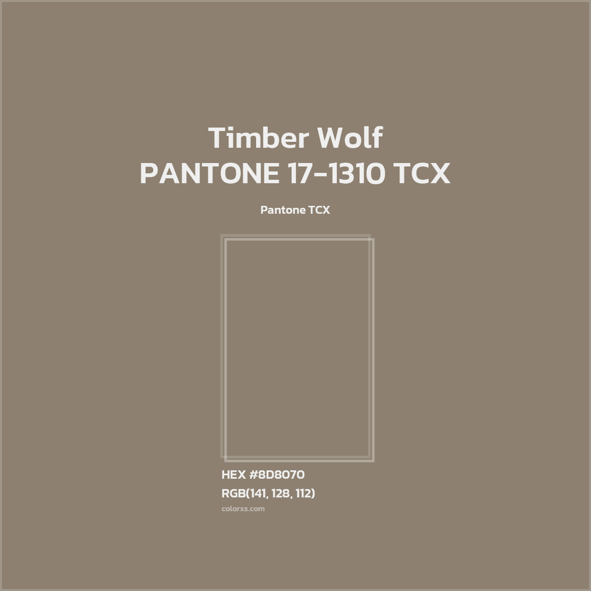 HEX #8D8070 PANTONE 17-1310 TCX - Timber Wolf CMS Pantone TCX - Color Code