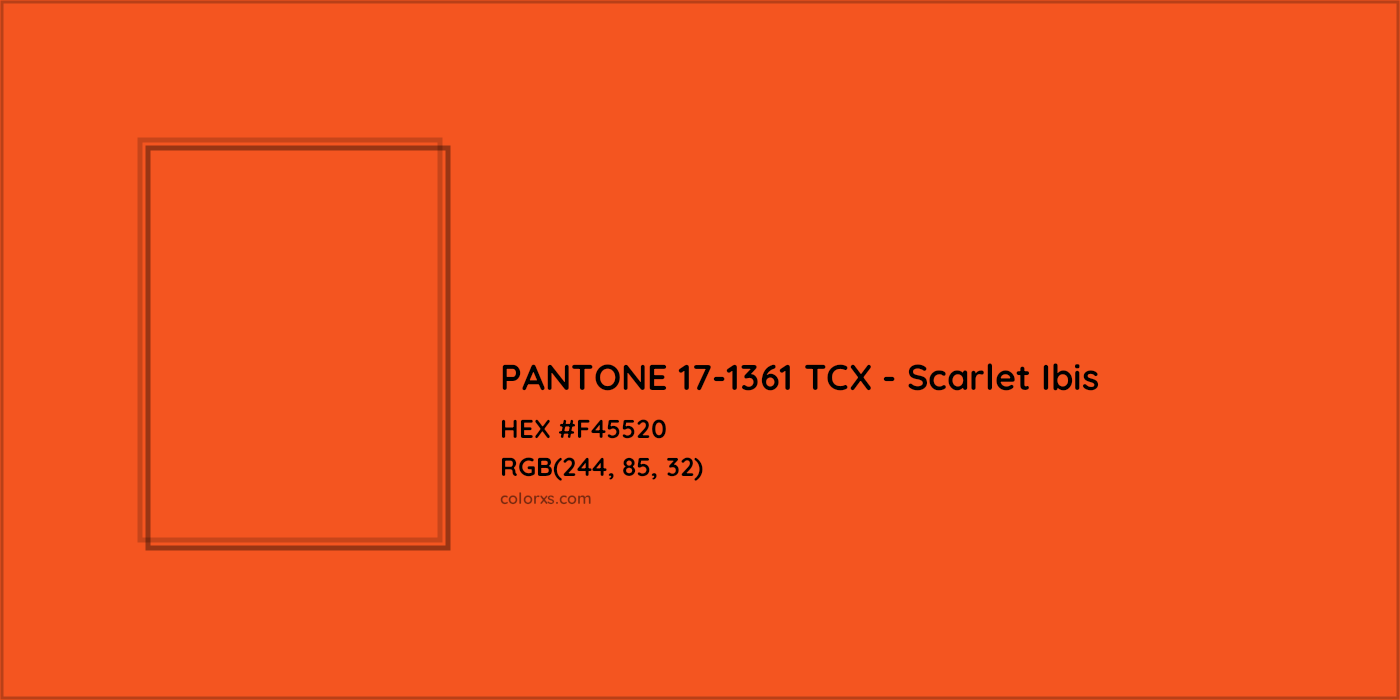 HEX #F45520 PANTONE 17-1361 TCX - Scarlet Ibis CMS Pantone TCX - Color Code