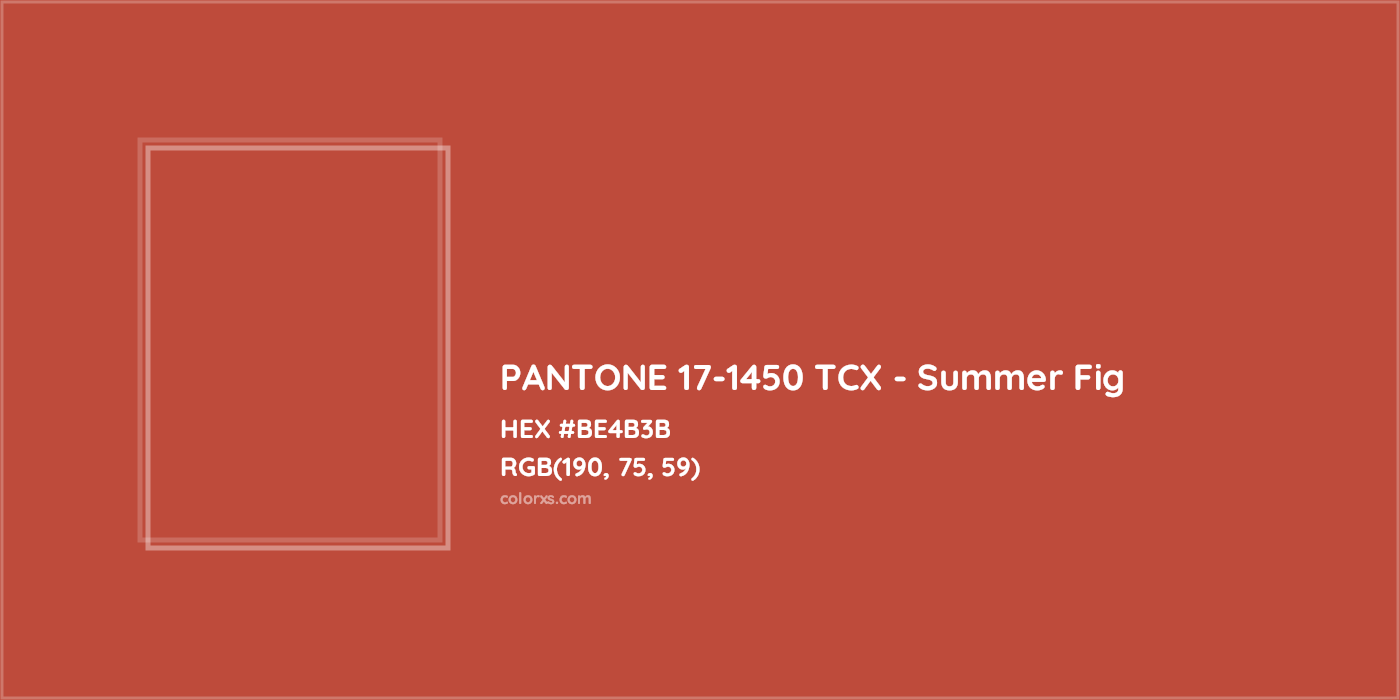 HEX #BE4B3B PANTONE 17-1450 TCX - Summer Fig CMS Pantone TCX - Color Code