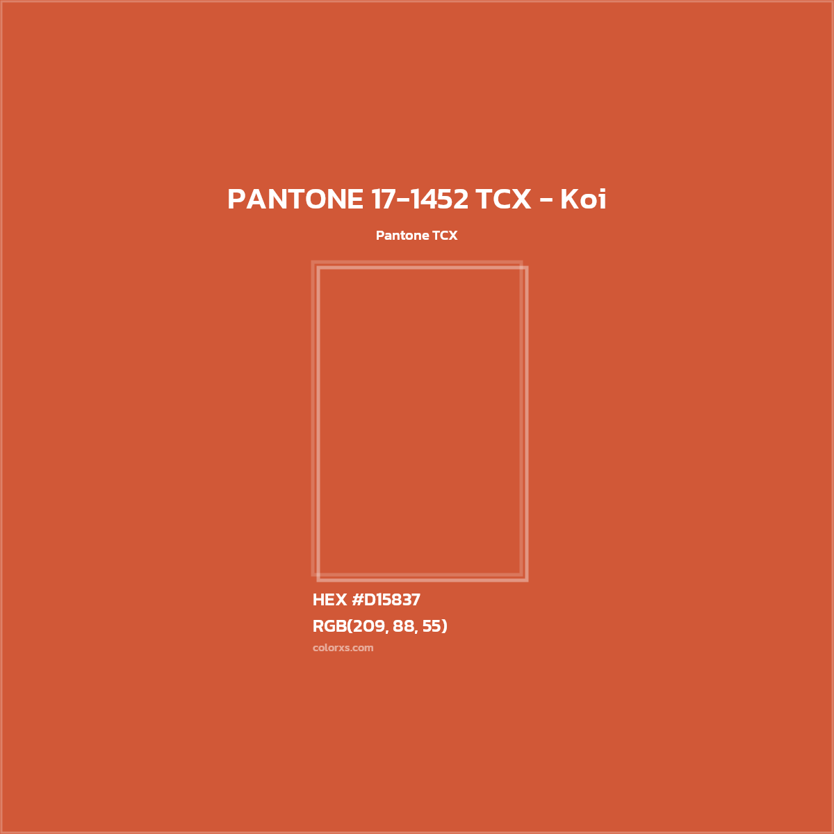 HEX #D15837 PANTONE 17-1452 TCX - Koi CMS Pantone TCX - Color Code