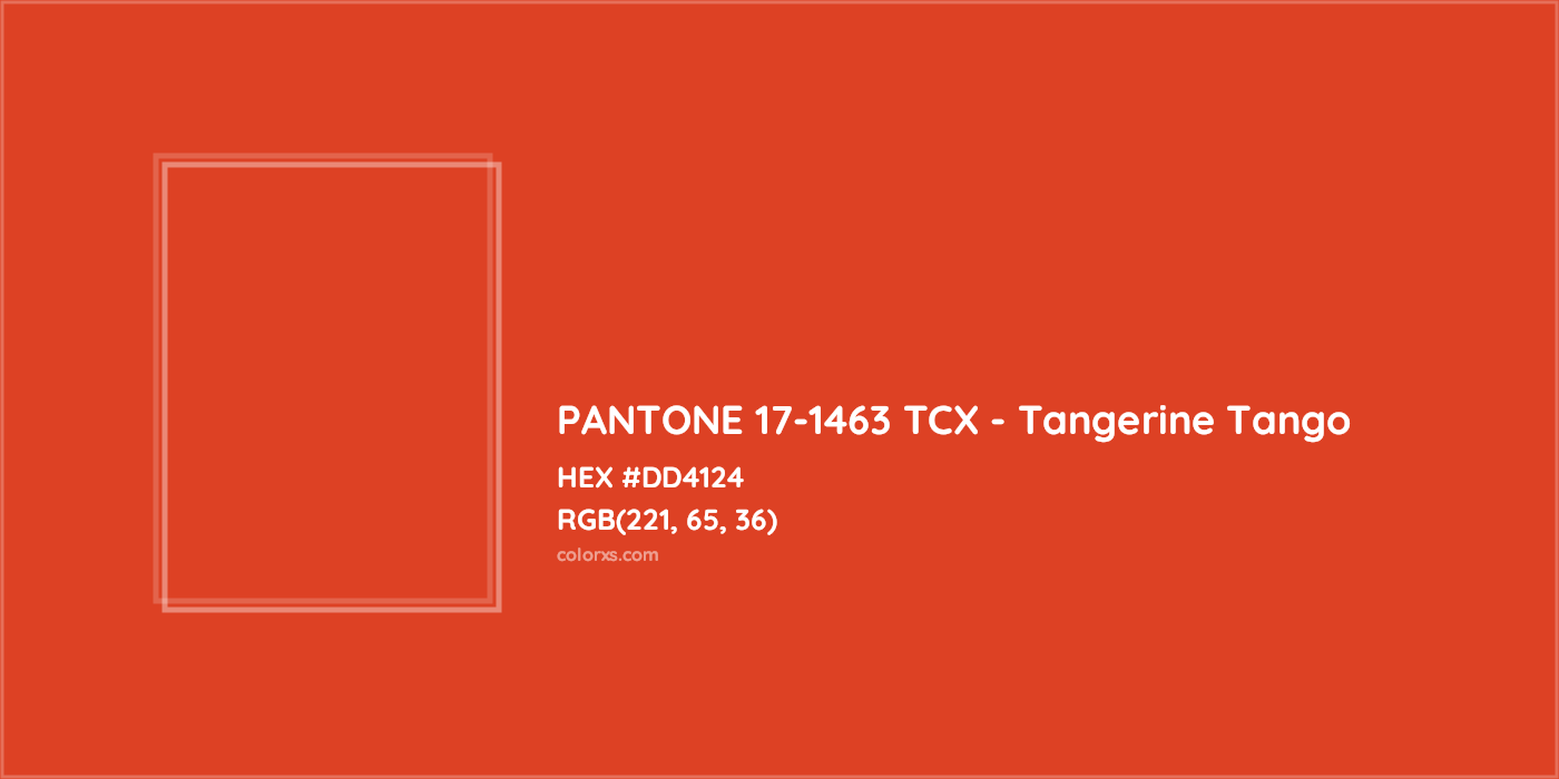 HEX #DD4124 PANTONE 17-1463 TCX - Tangerine Tango CMS Pantone TCX - Color Code