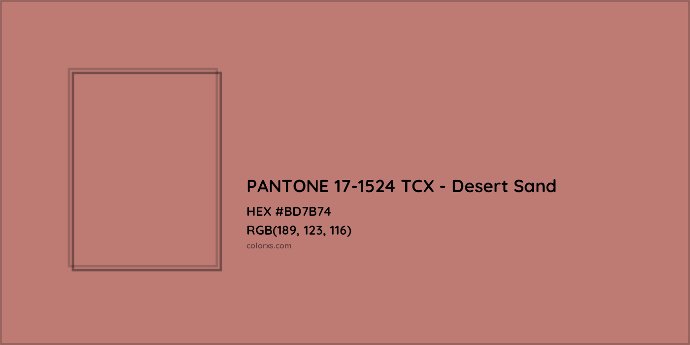 HEX #BD7B74 PANTONE 17-1524 TCX - Desert Sand CMS Pantone TCX - Color Code