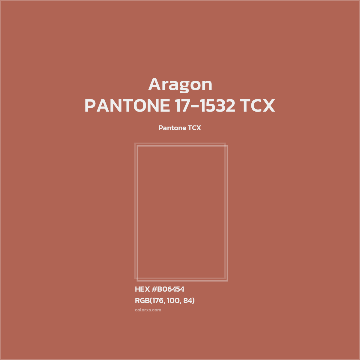 HEX #B06454 PANTONE 17-1532 TCX - Aragon CMS Pantone TCX - Color Code