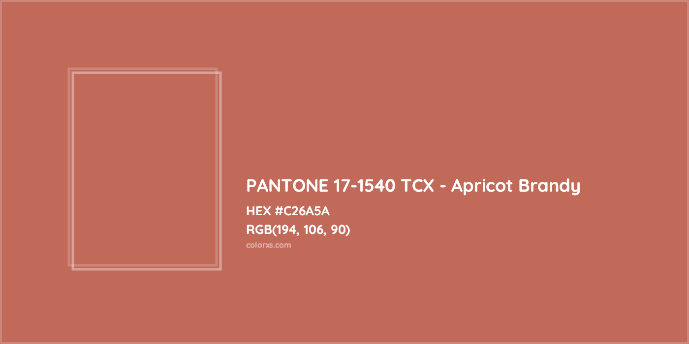 HEX #C26A5A PANTONE 17-1540 TCX - Apricot Brandy CMS Pantone TCX - Color Code