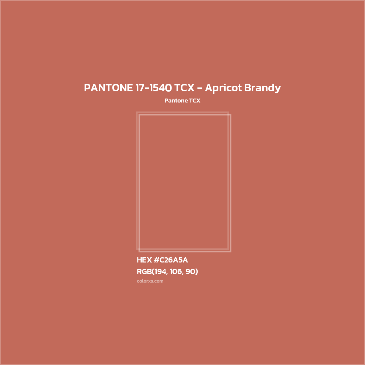 HEX #C26A5A PANTONE 17-1540 TCX - Apricot Brandy CMS Pantone TCX - Color Code