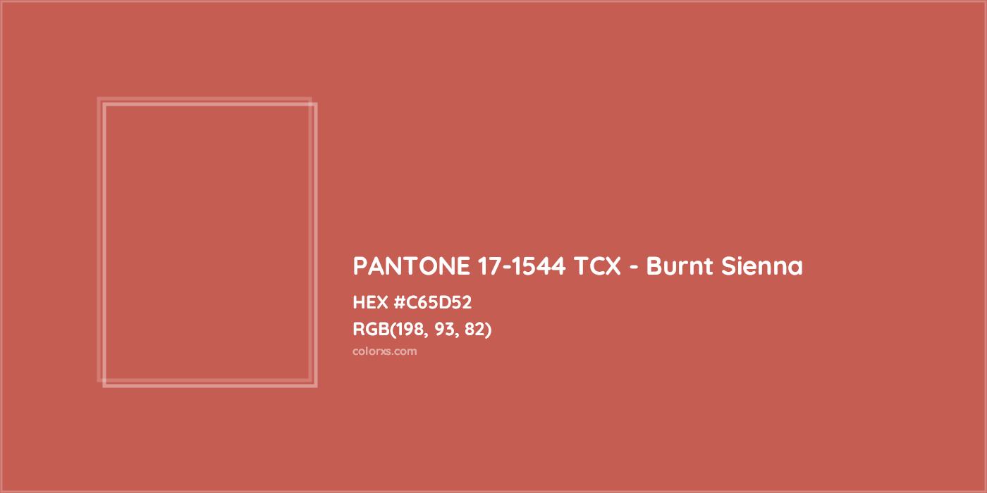 HEX #C65D52 PANTONE 17-1544 TCX - Burnt Sienna CMS Pantone TCX - Color Code