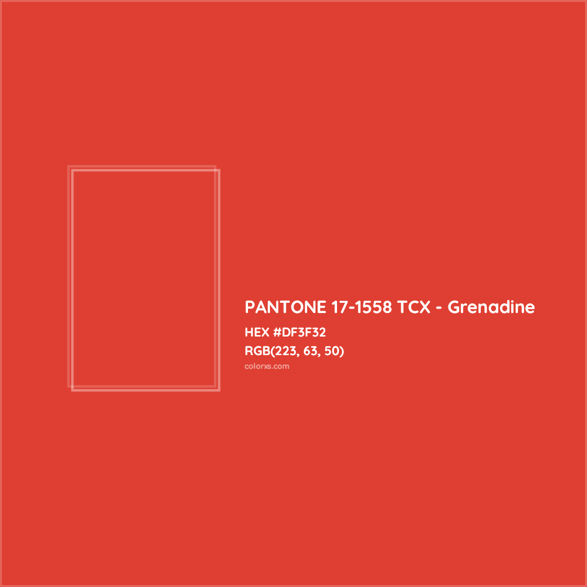 HEX #DF3F32 PANTONE 17-1558 TCX - Grenadine CMS Pantone TCX - Color Code