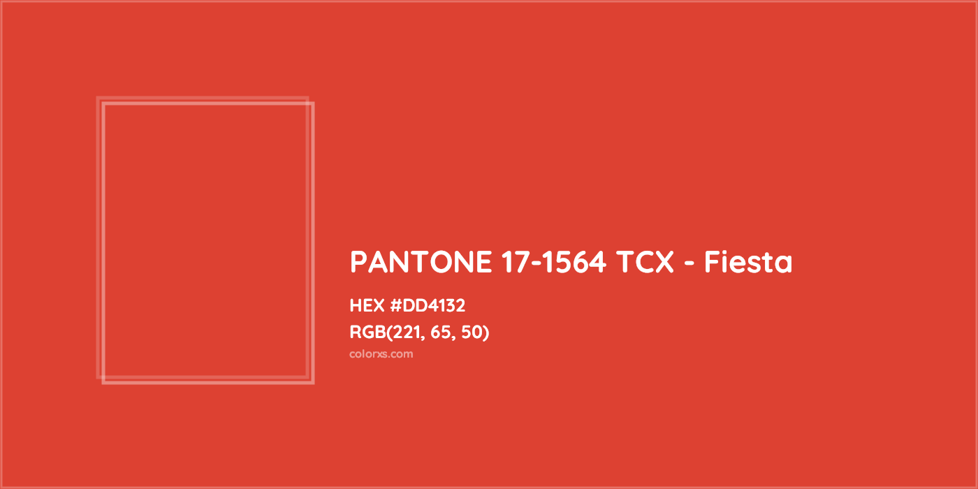 HEX #DD4132 PANTONE 17-1564 TCX - Fiesta CMS Pantone TCX - Color Code