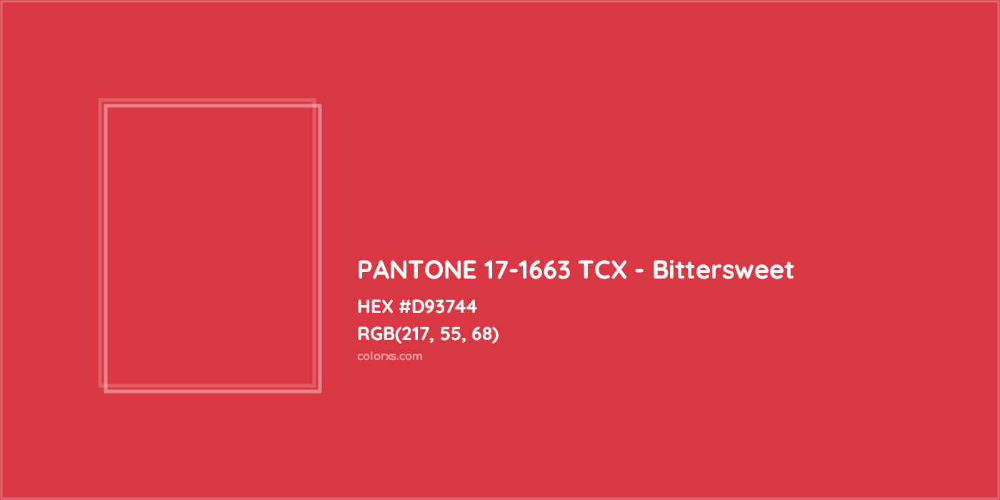 HEX #D93744 PANTONE 17-1663 TCX - Bittersweet CMS Pantone TCX - Color Code