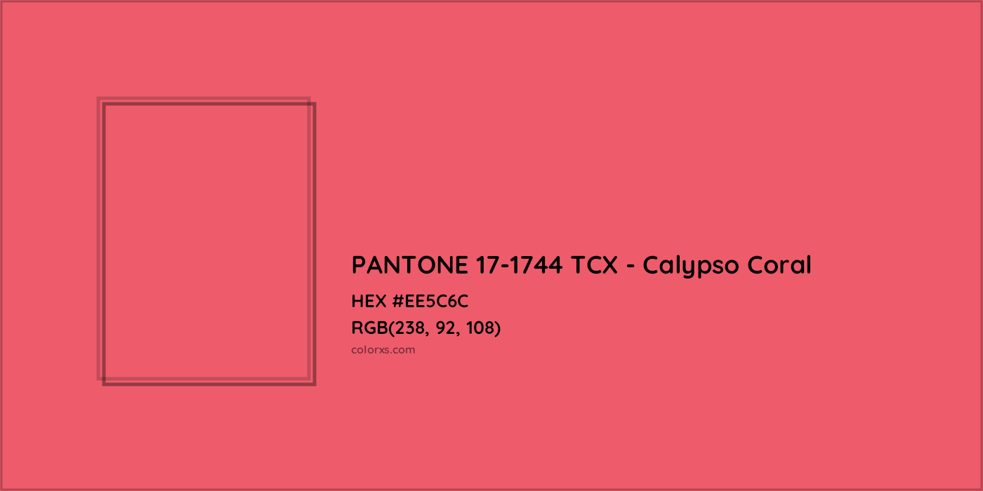 HEX #EE5C6C PANTONE 17-1744 TCX - Calypso Coral CMS Pantone TCX - Color Code
