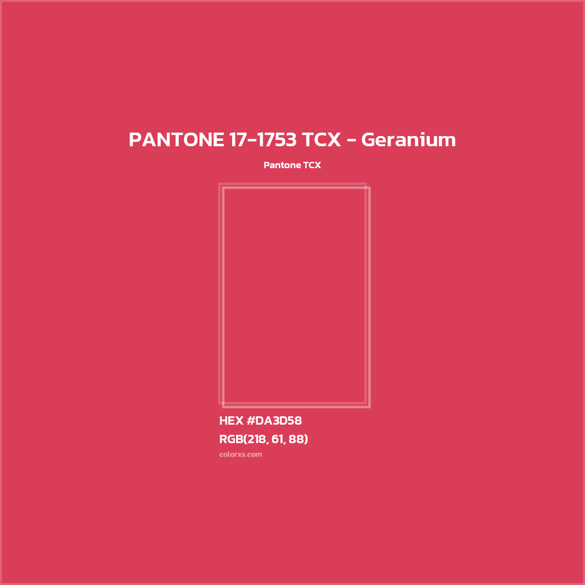 HEX #DA3D58 PANTONE 17-1753 TCX - Geranium CMS Pantone TCX - Color Code