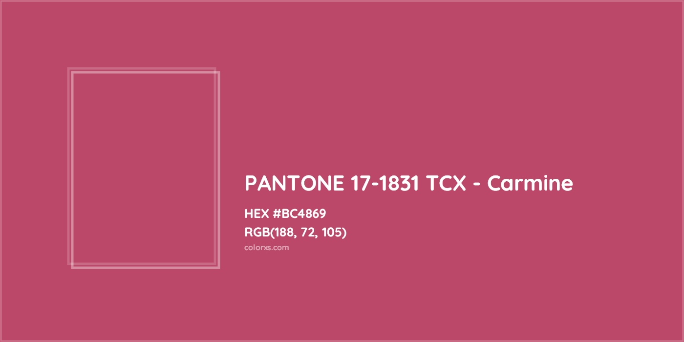 HEX #BC4869 PANTONE 17-1831 TCX - Carmine CMS Pantone TCX - Color Code