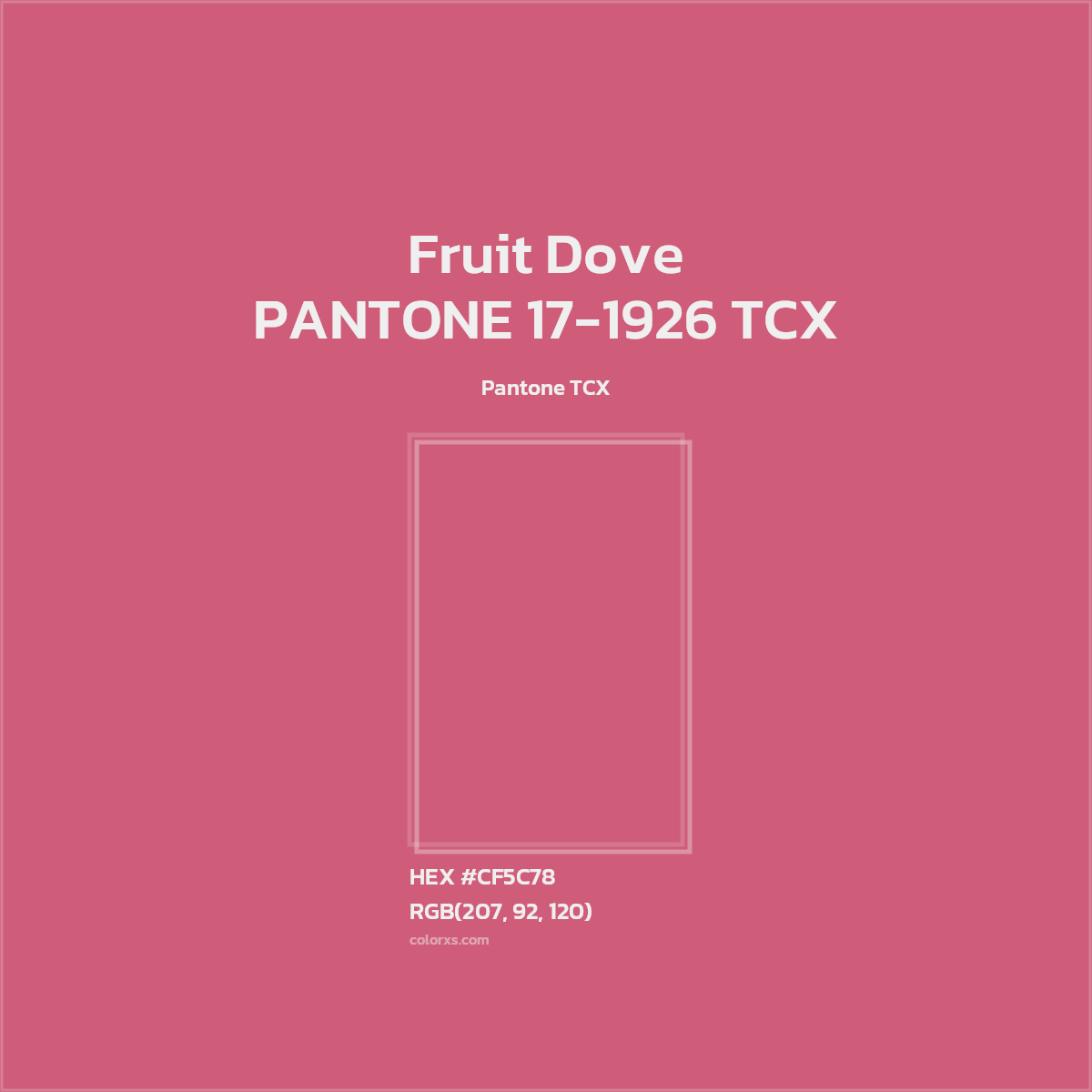 HEX #CF5C78 PANTONE 17-1926 TCX - Fruit Dove CMS Pantone TCX - Color Code