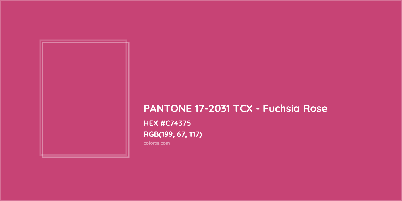 HEX #C74375 PANTONE 17-2031 TCX - Fuchsia Rose CMS Pantone TCX - Color Code