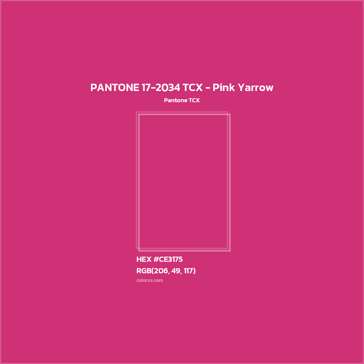 HEX #CE3175 PANTONE 17-2034 TCX - Pink Yarrow CMS Pantone TCX - Color Code