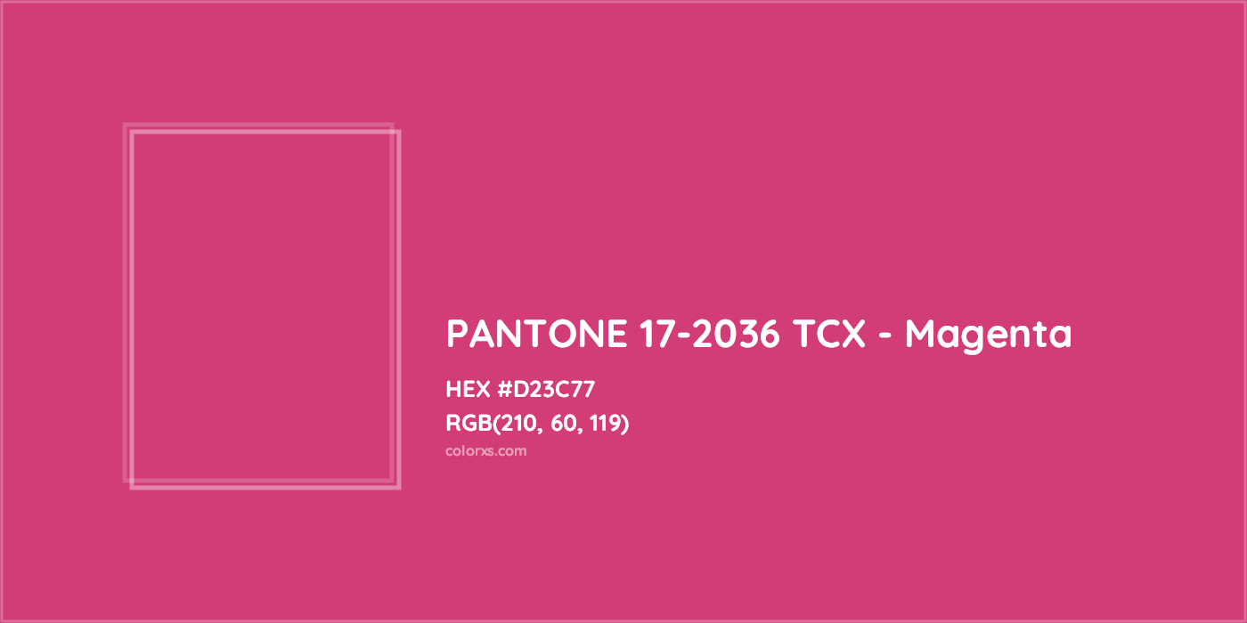 HEX #D23C77 PANTONE 17-2036 TCX - Magenta CMS Pantone TCX - Color Code