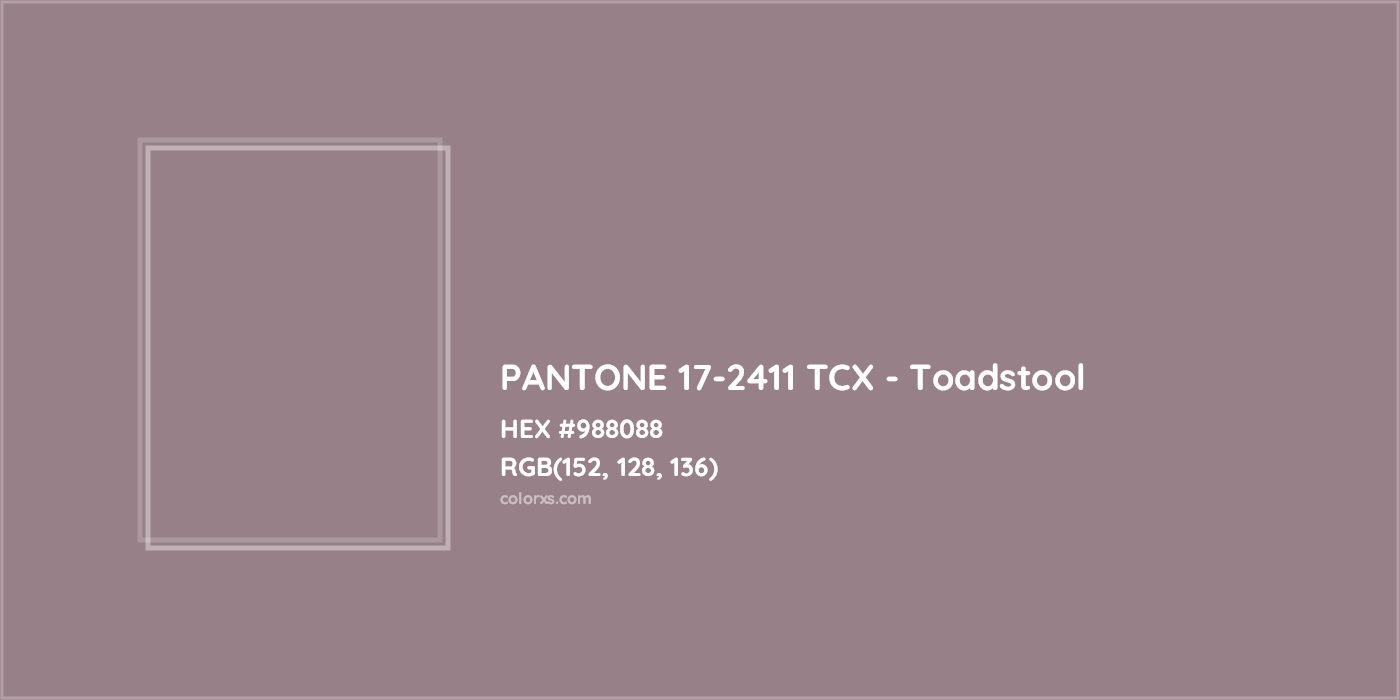 HEX #988088 PANTONE 17-2411 TCX - Toadstool CMS Pantone TCX - Color Code