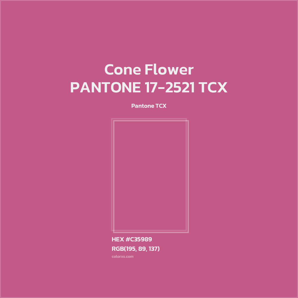HEX #C35989 PANTONE 17-2521 TCX - Cone Flower CMS Pantone TCX - Color Code