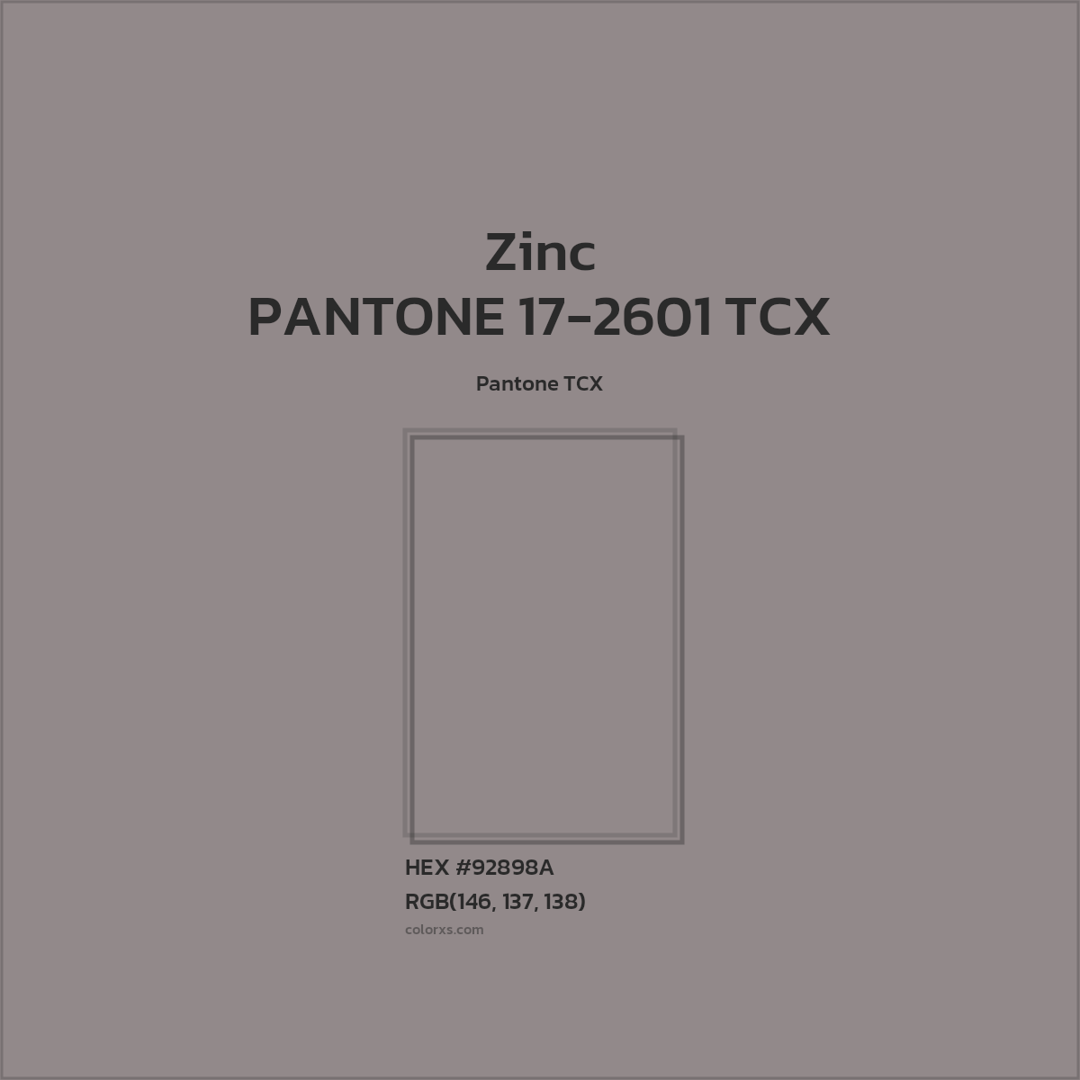 HEX #92898A PANTONE 17-2601 TCX - Zinc CMS Pantone TCX - Color Code
