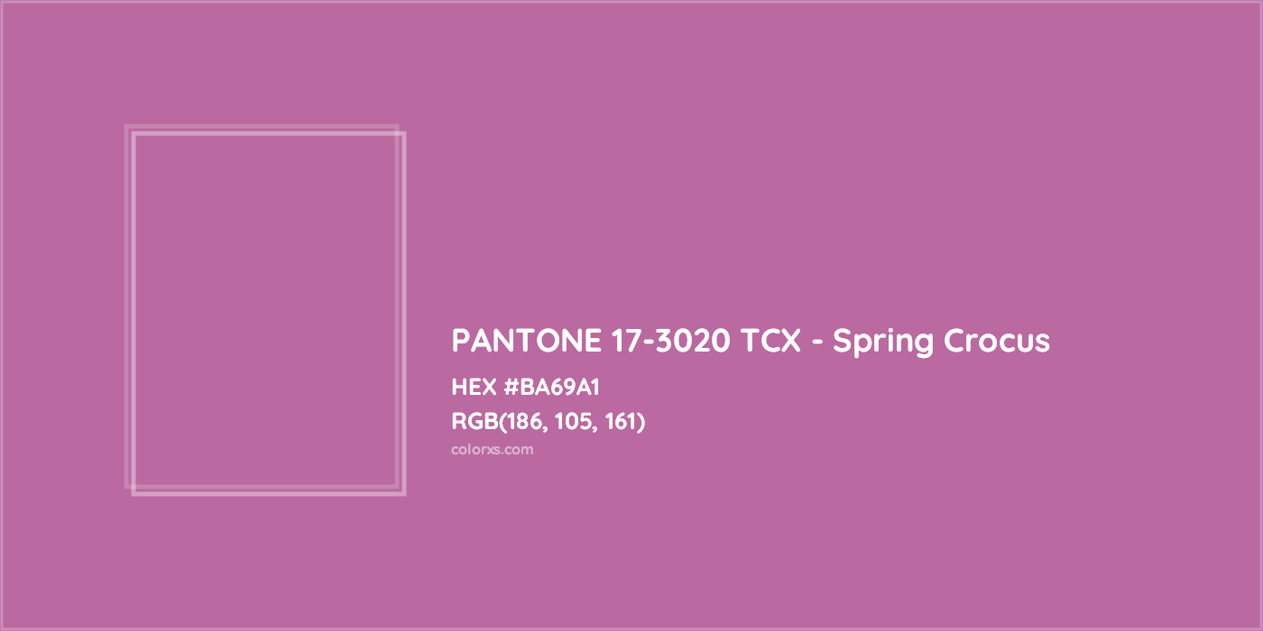 HEX #BA69A1 PANTONE 17-3020 TCX - Spring Crocus CMS Pantone TCX - Color Code