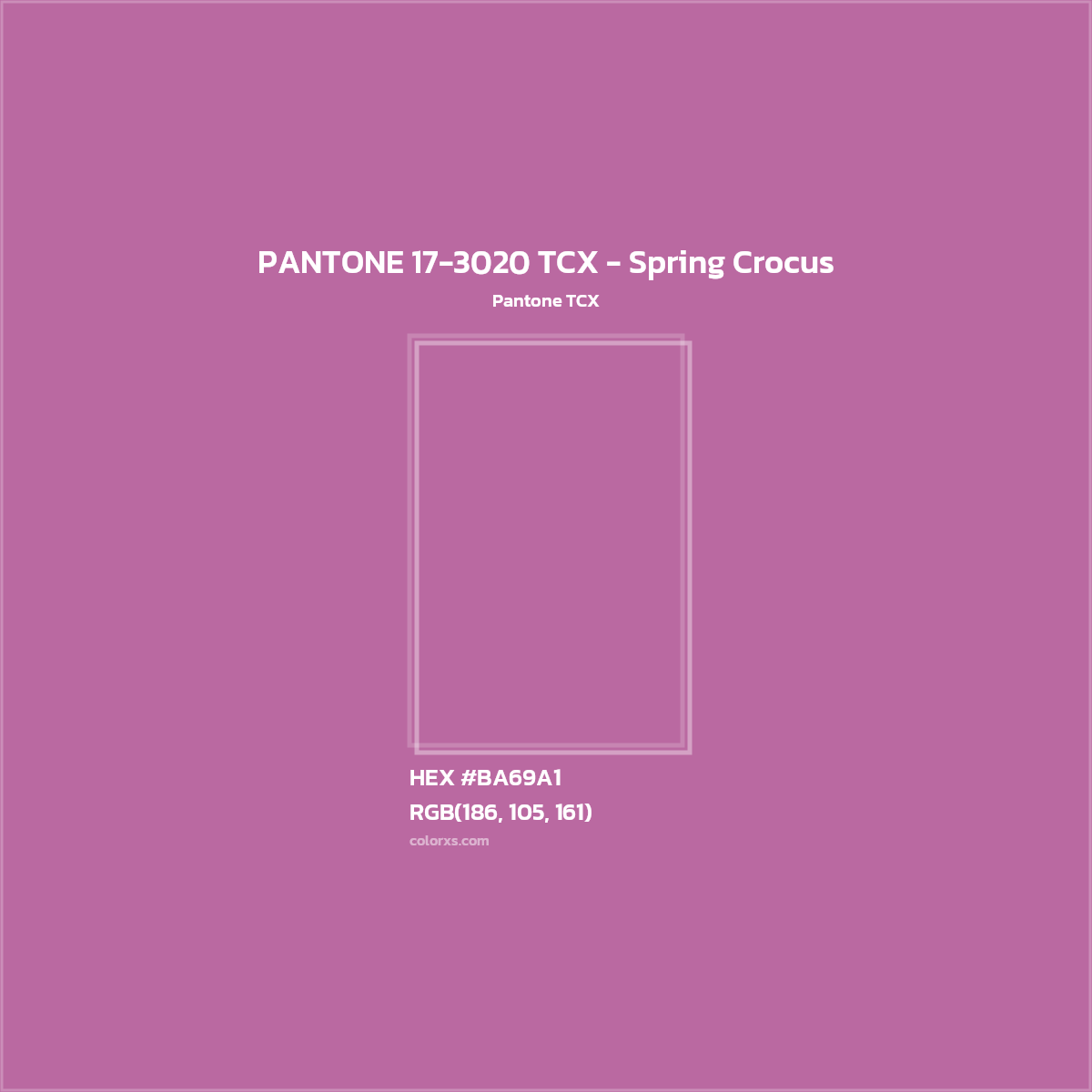 HEX #BA69A1 PANTONE 17-3020 TCX - Spring Crocus CMS Pantone TCX - Color Code