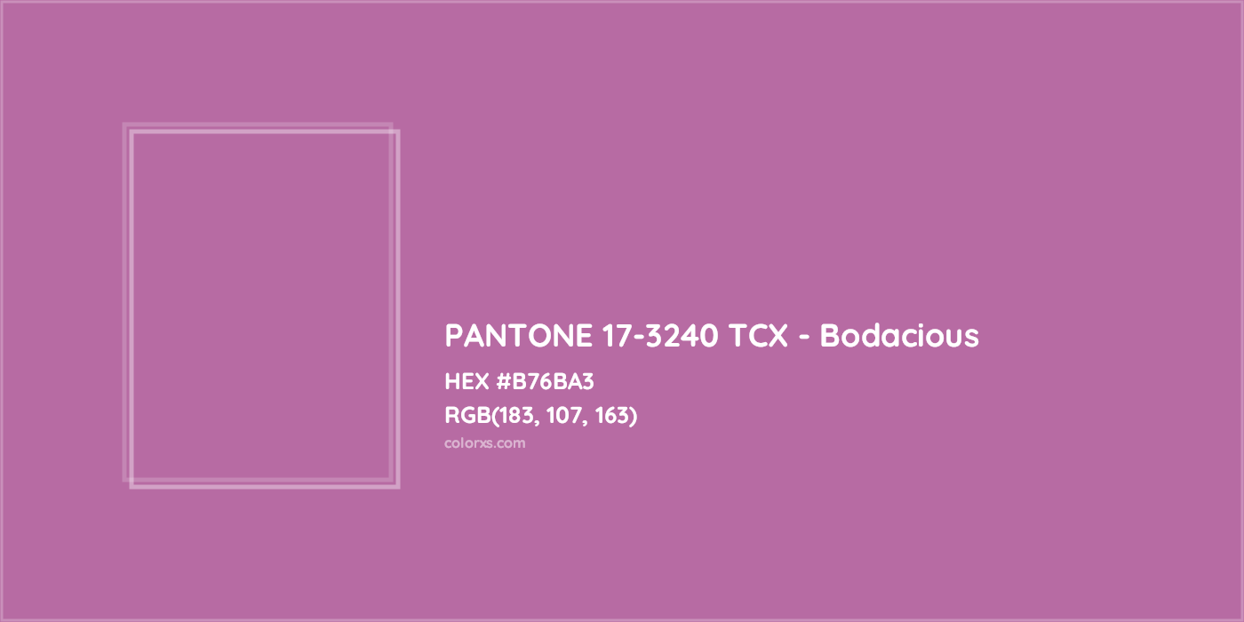 HEX #B76BA3 PANTONE 17-3240 TCX - Bodacious CMS Pantone TCX - Color Code