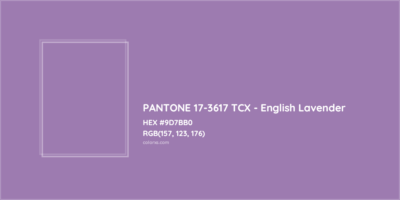 HEX #9D7BB0 PANTONE 17-3617 TCX - English Lavender CMS Pantone TCX - Color Code