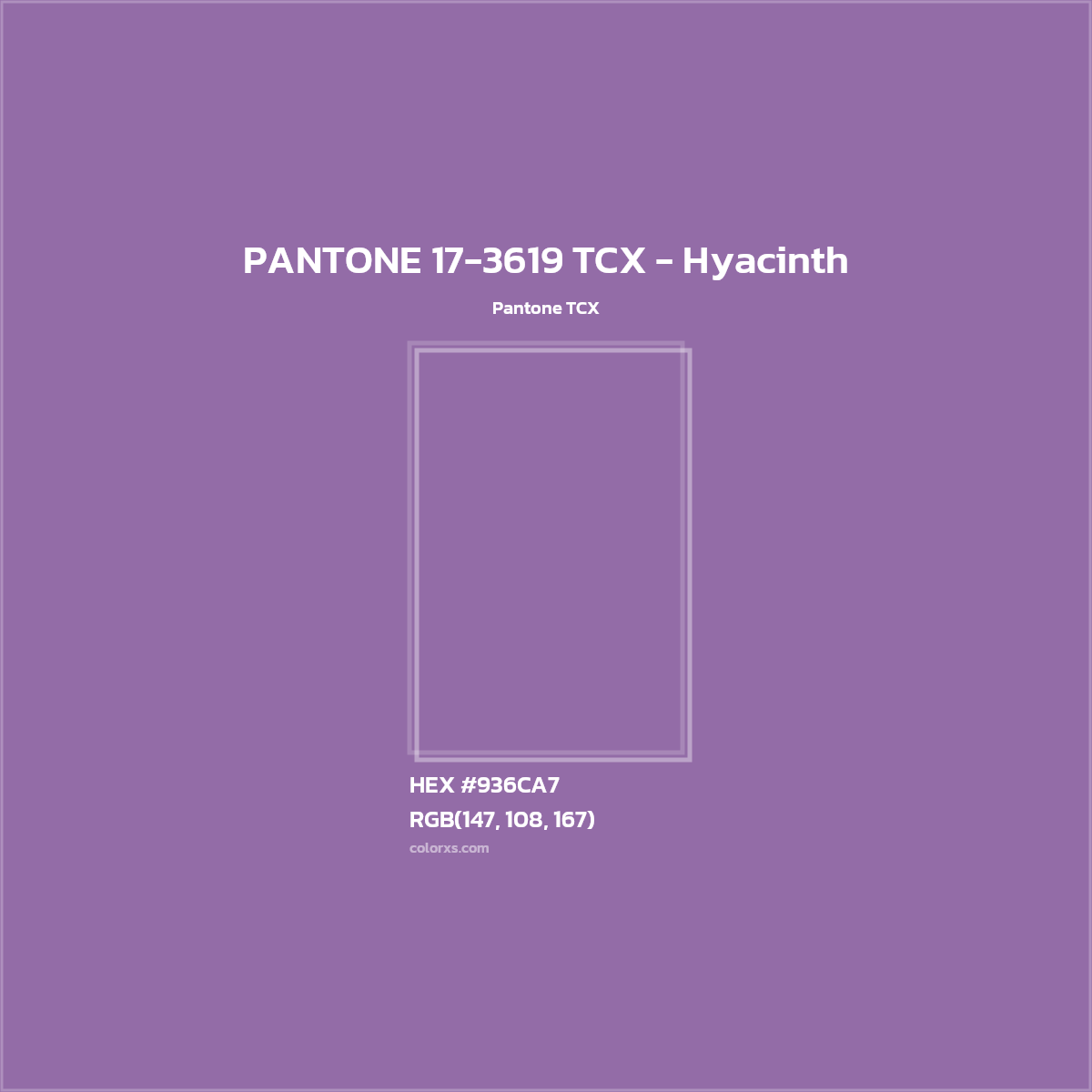 HEX #936CA7 PANTONE 17-3619 TCX - Hyacinth CMS Pantone TCX - Color Code