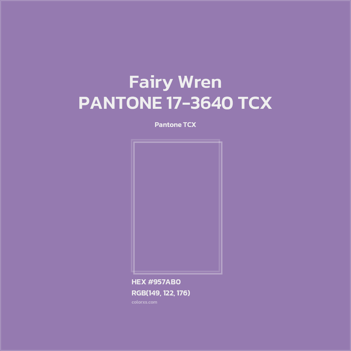 HEX #957AB0 PANTONE 17-3640 TCX - Fairy Wren CMS Pantone TCX - Color Code