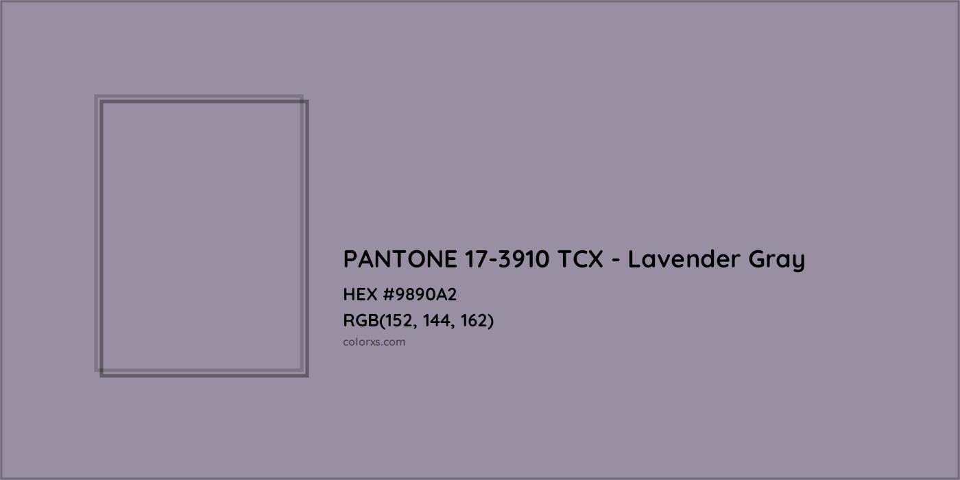 HEX #9890A2 PANTONE 17-3910 TCX - Lavender Gray CMS Pantone TCX - Color Code
