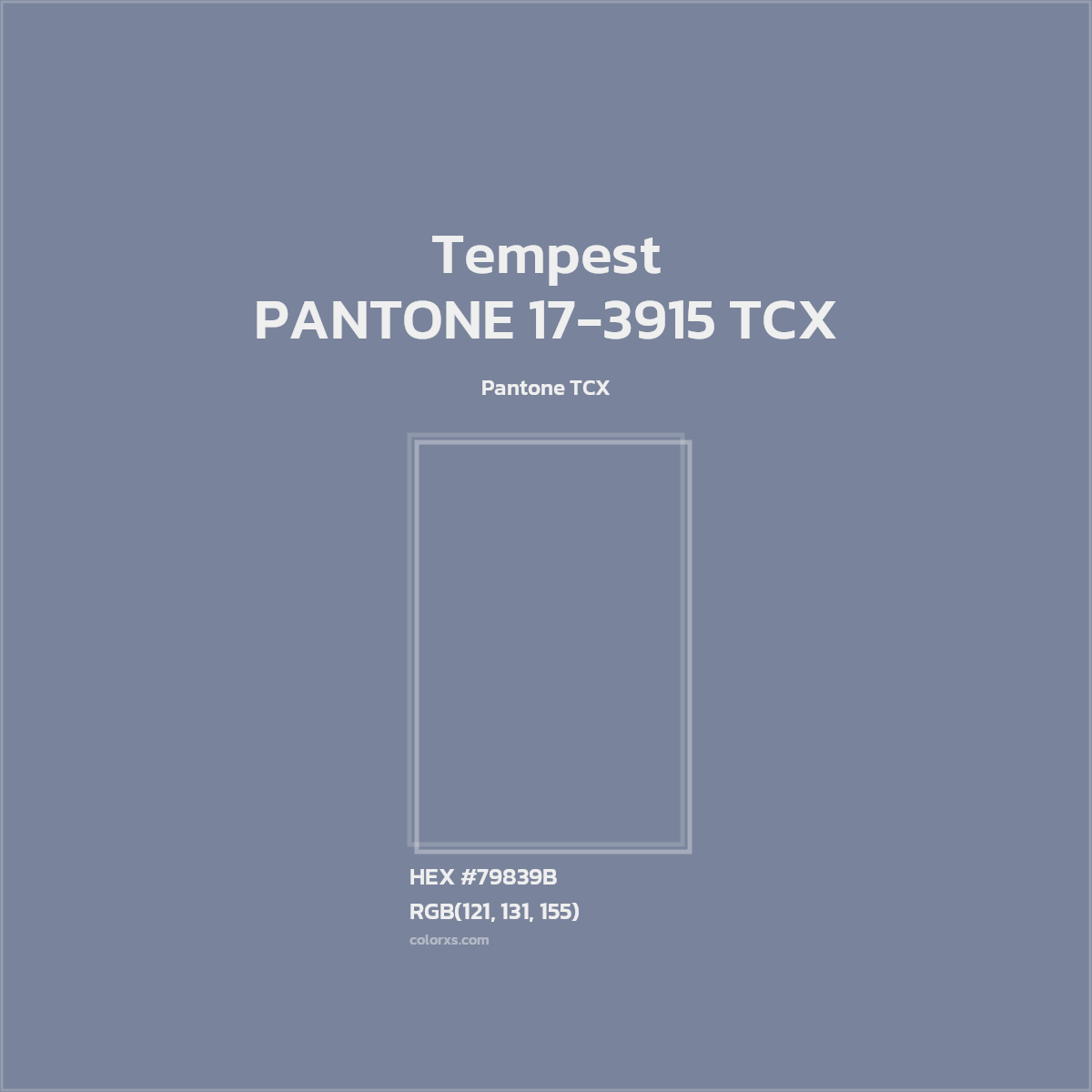 HEX #79839B PANTONE 17-3915 TCX - Tempest CMS Pantone TCX - Color Code