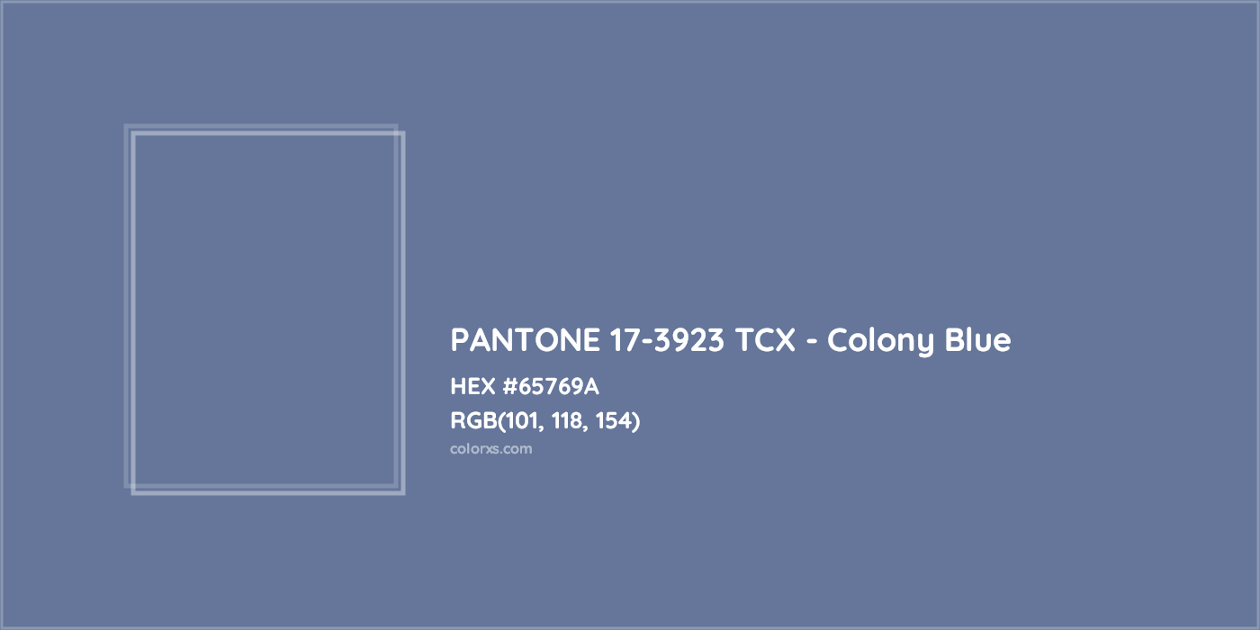 HEX #65769A PANTONE 17-3923 TCX - Colony Blue CMS Pantone TCX - Color Code