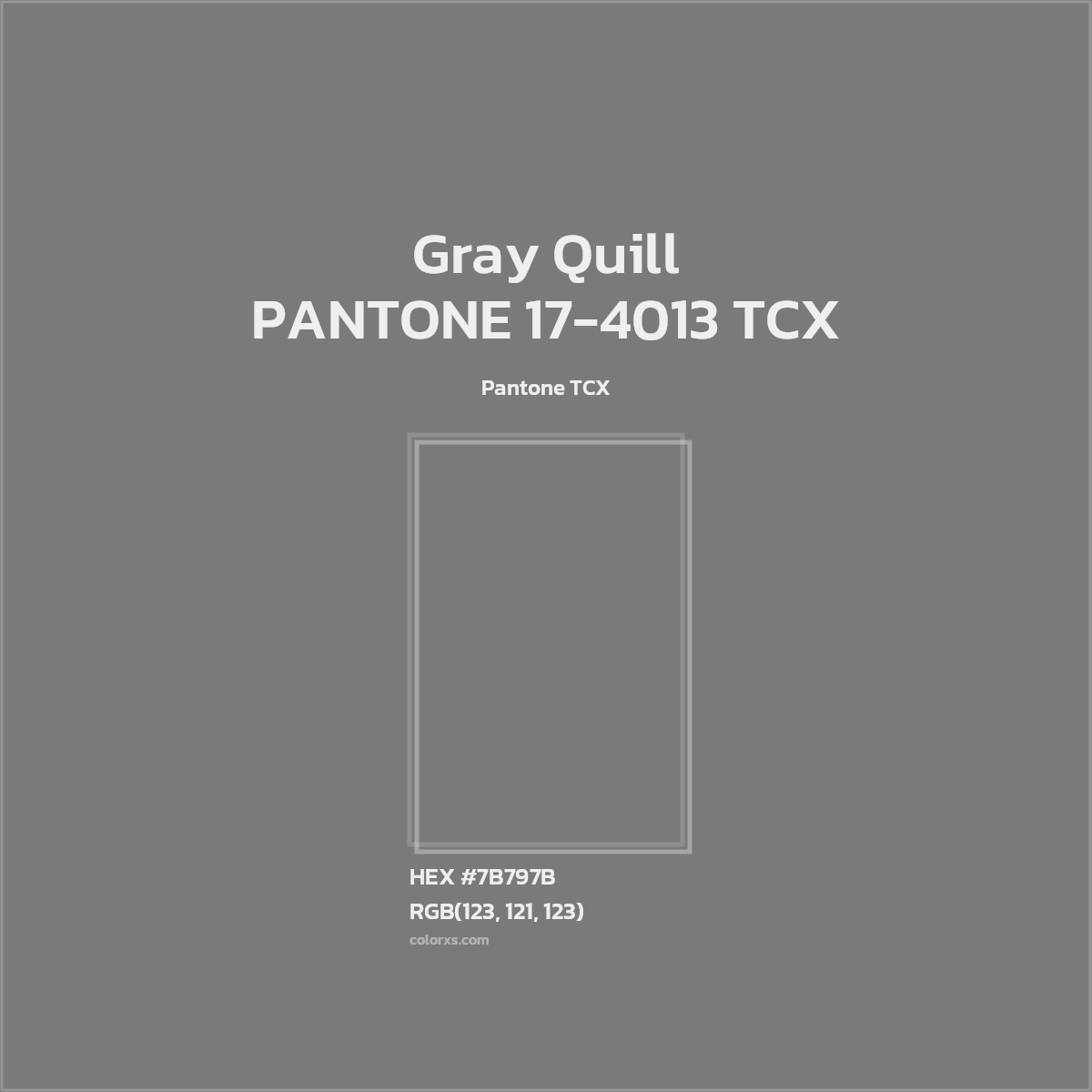 HEX #7B797B PANTONE 17-4013 TCX - Gray Quill CMS Pantone TCX - Color Code