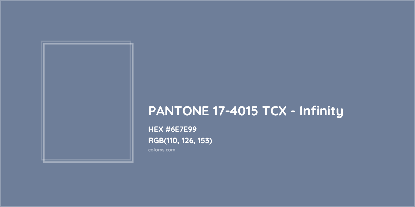 HEX #6E7E99 PANTONE 17-4015 TCX - Infinity CMS Pantone TCX - Color Code