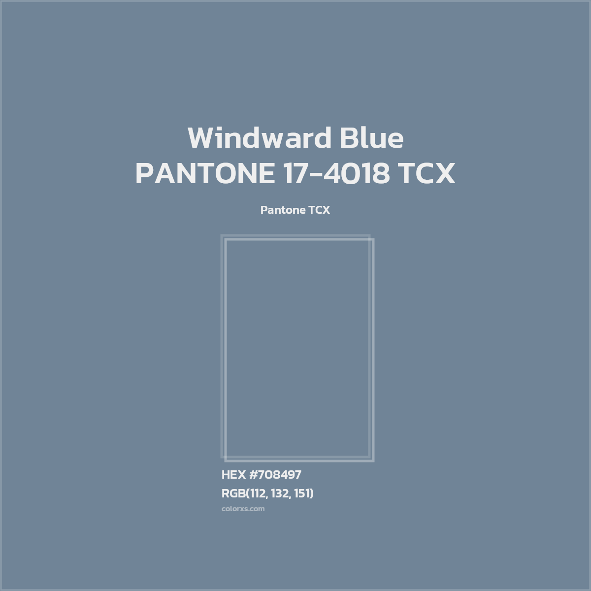 HEX #708497 PANTONE 17-4018 TCX - Windward Blue CMS Pantone TCX - Color Code