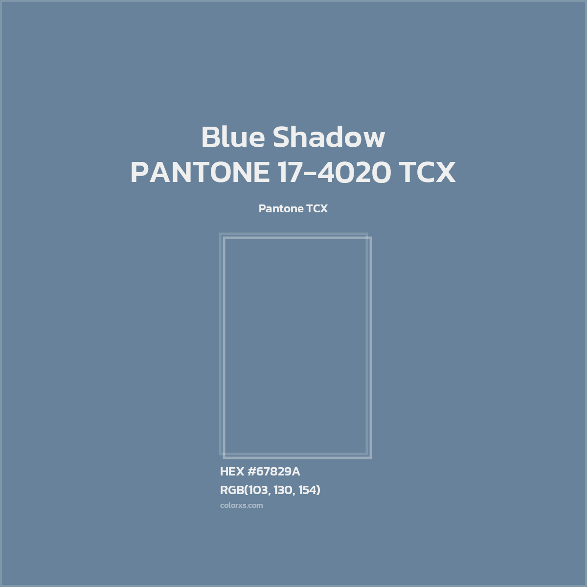 HEX #67829A PANTONE 17-4020 TCX - Blue Shadow CMS Pantone TCX - Color Code