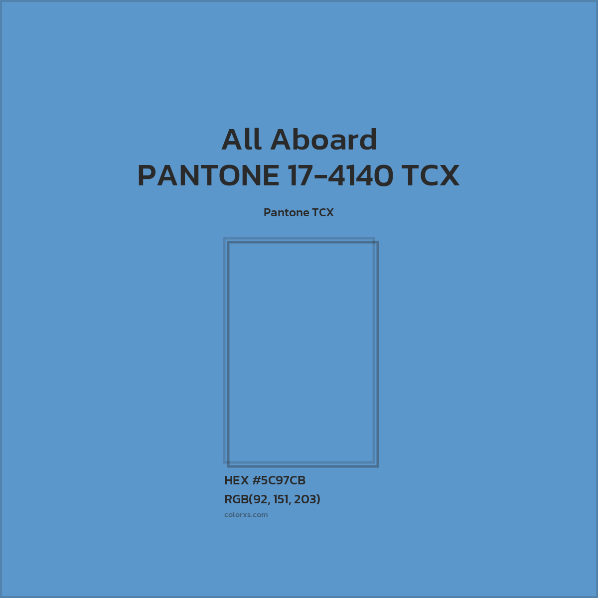HEX #5C97CB PANTONE 17-4140 TCX - All Aboard CMS Pantone TCX - Color Code