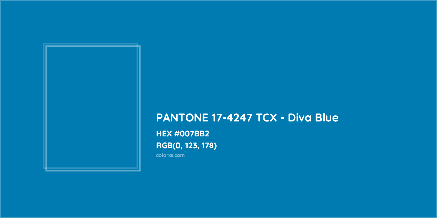 HEX #007BB2 PANTONE 17-4247 TCX - Diva Blue CMS Pantone TCX - Color Code