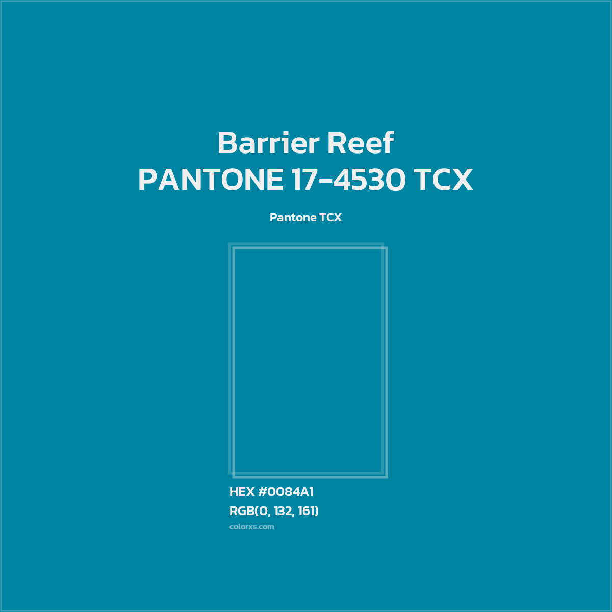HEX #0084A1 PANTONE 17-4530 TCX - Barrier Reef CMS Pantone TCX - Color Code