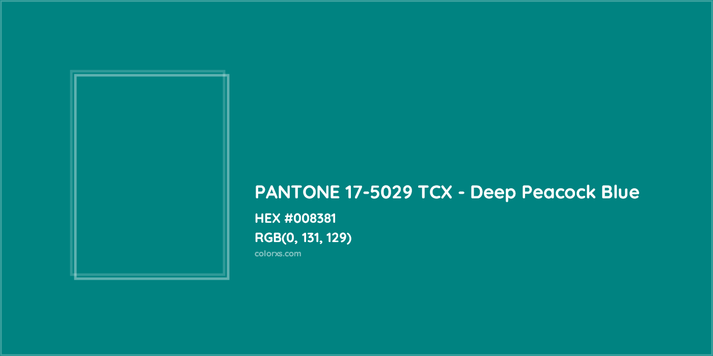 HEX #008381 PANTONE 17-5029 TCX - Deep Peacock Blue CMS Pantone TCX - Color Code