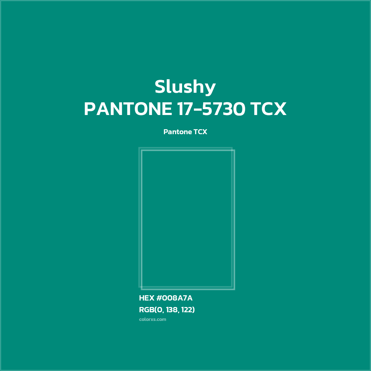 HEX #008A7A PANTONE 17-5730 TCX - Slushy CMS Pantone TCX - Color Code