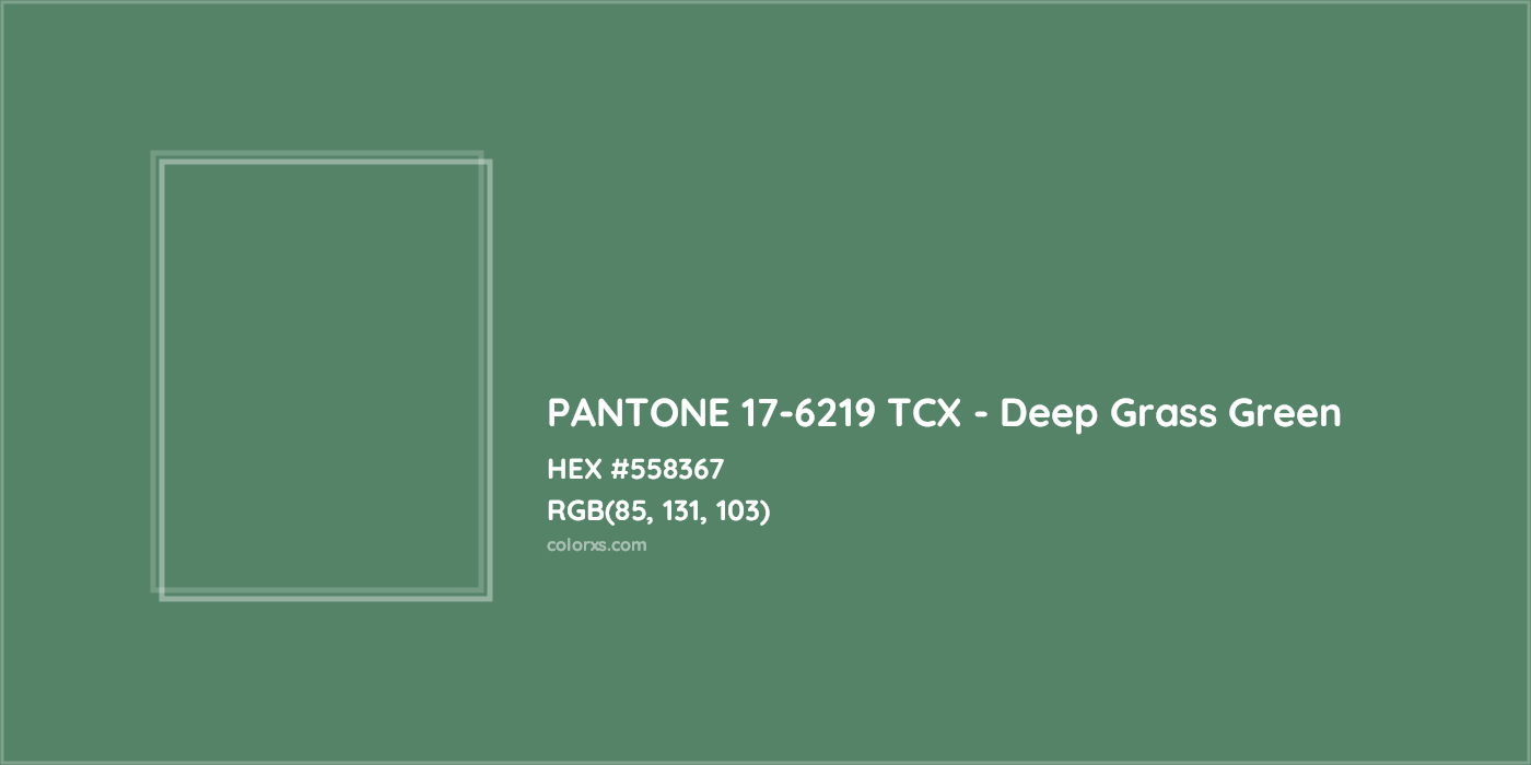 HEX #558367 PANTONE 17-6219 TCX - Deep Grass Green CMS Pantone TCX - Color Code