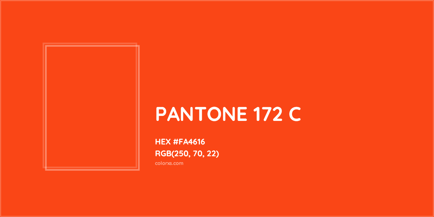 HEX #FA4616 PANTONE 172 C CMS Pantone PMS - Color Code