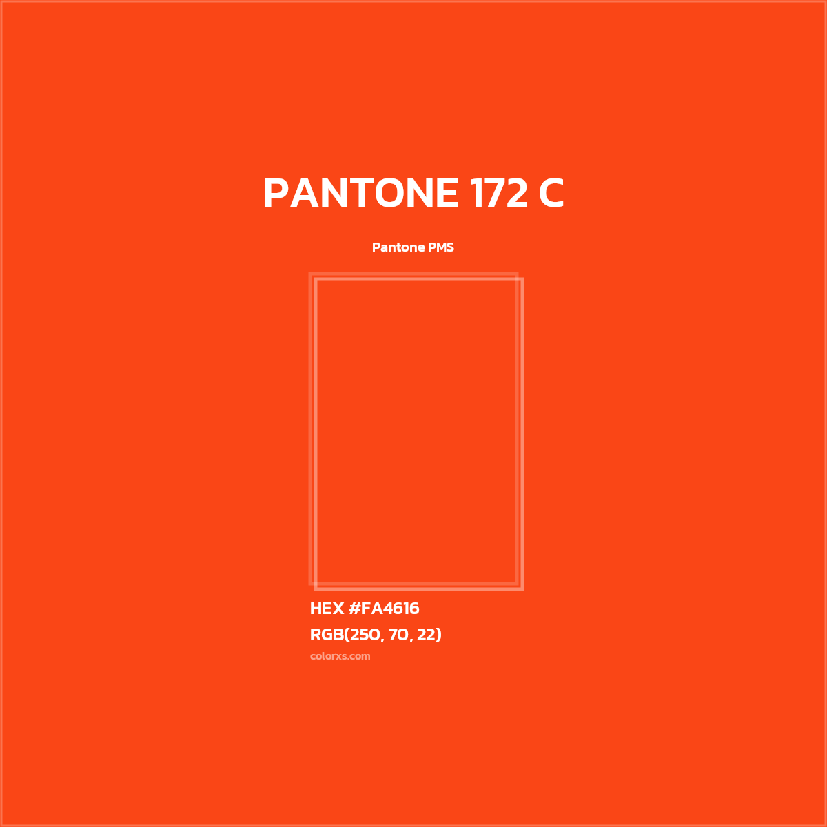 HEX #FA4616 PANTONE 172 C CMS Pantone PMS - Color Code