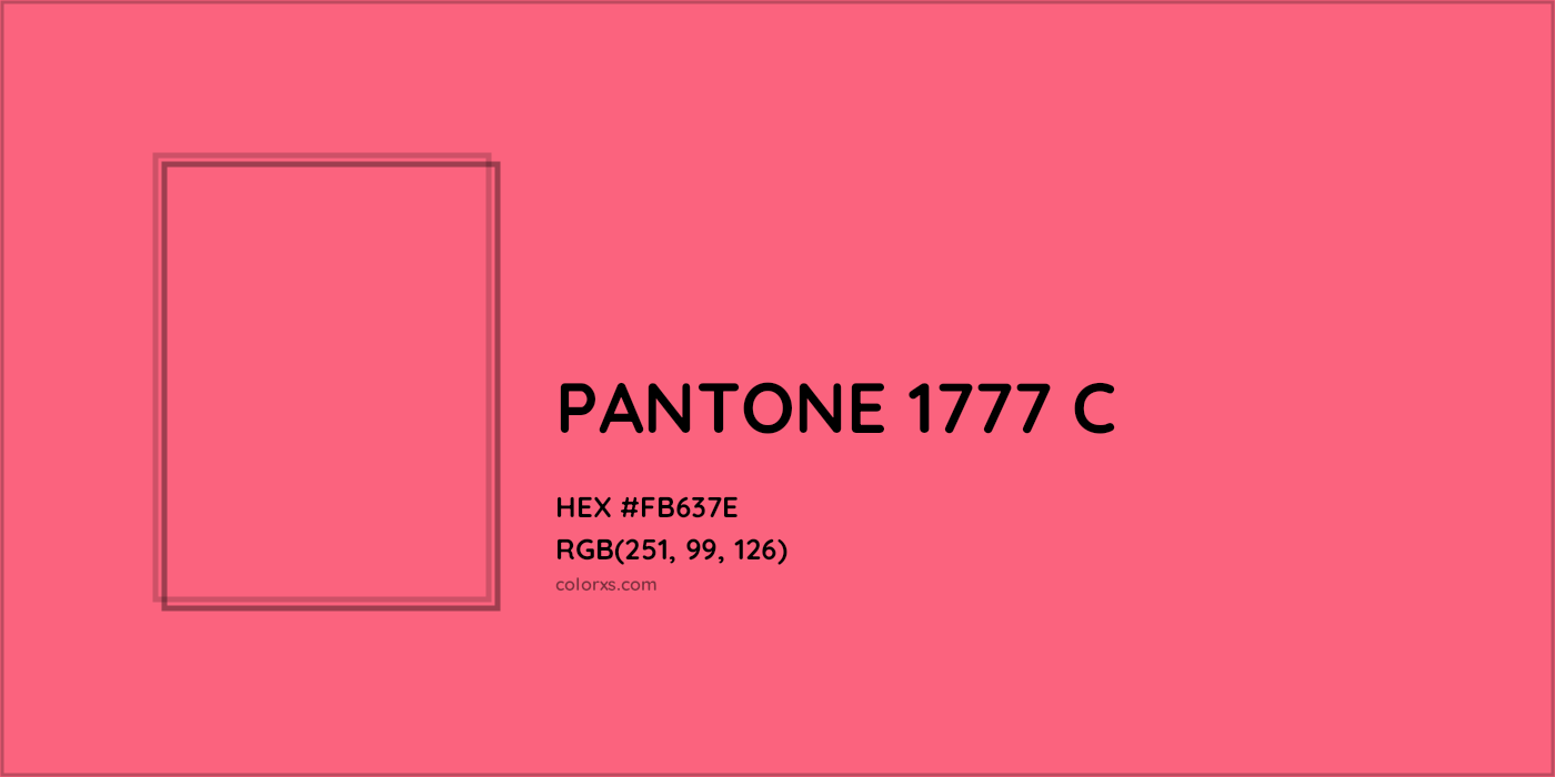 HEX #FB637E PANTONE 1777 C CMS Pantone PMS - Color Code