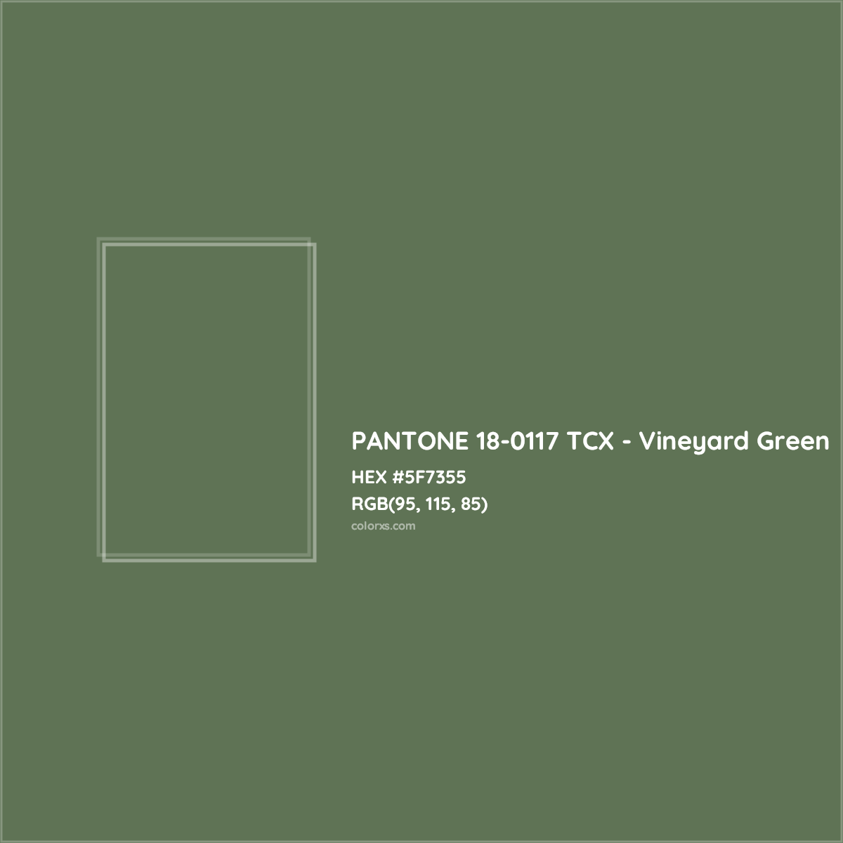 HEX #5F7355 PANTONE 18-0117 TCX - Vineyard Green CMS Pantone TCX - Color Code