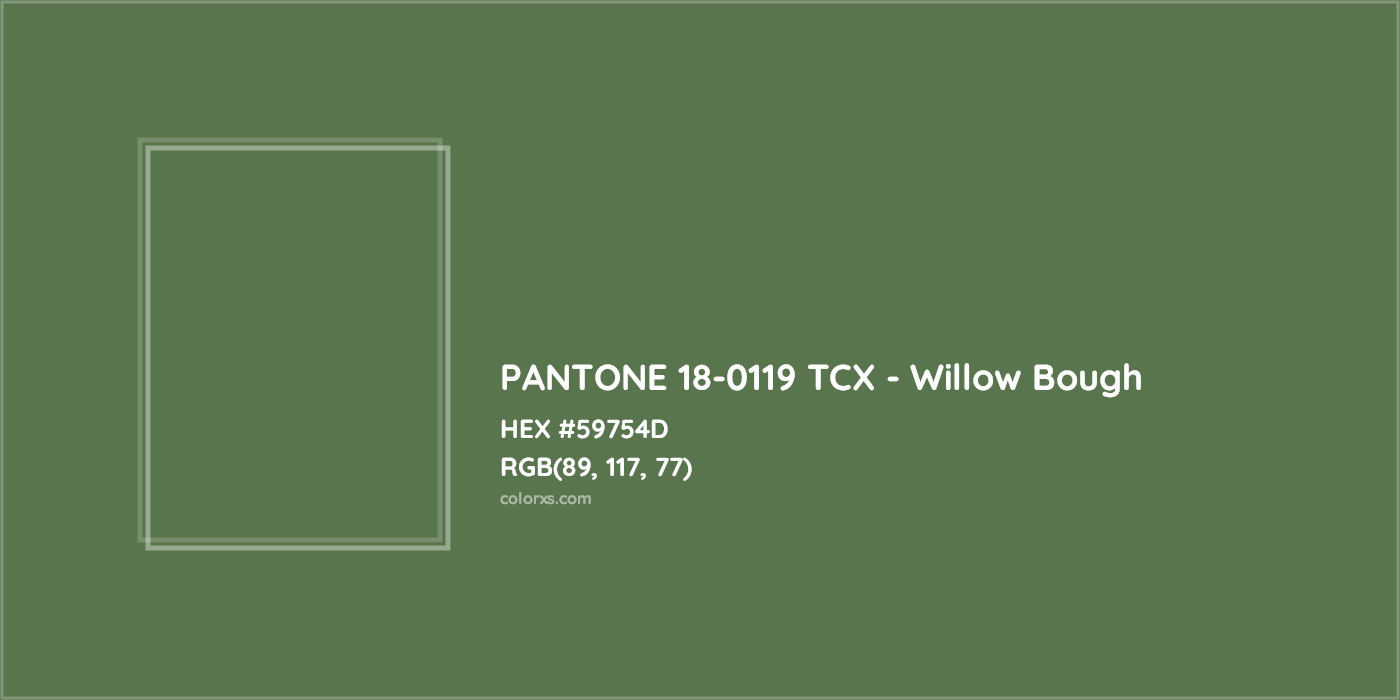 HEX #59754D PANTONE 18-0119 TCX - Willow Bough CMS Pantone TCX - Color Code